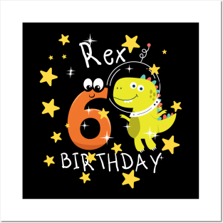 Kids 6 Year Old 6th Birthday Boy T Rex Dinosaur Space Posters and Art